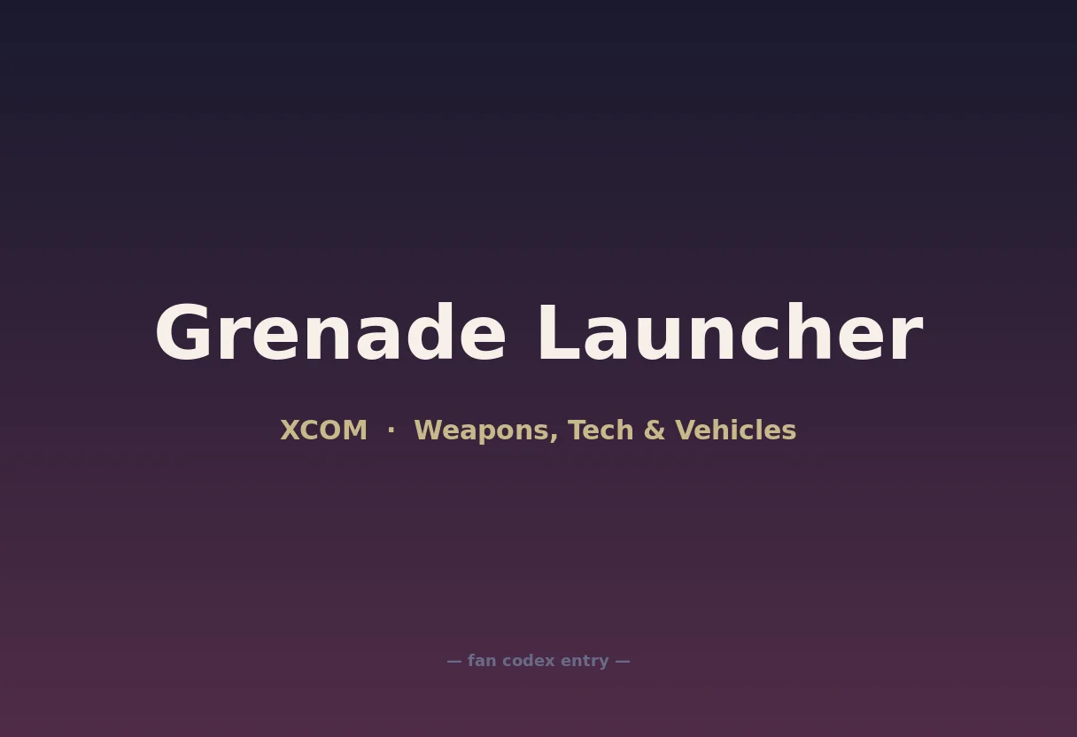 Grenade Launcher