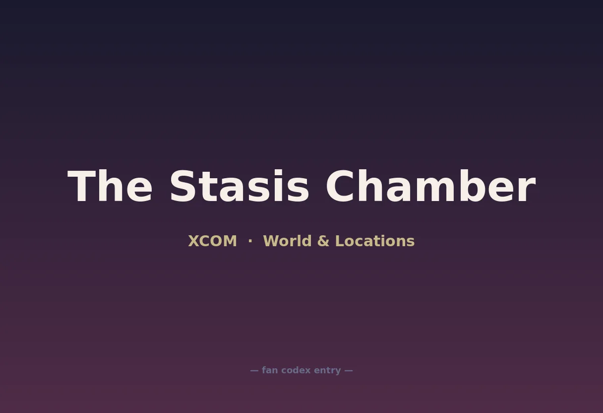 The Stasis Chamber